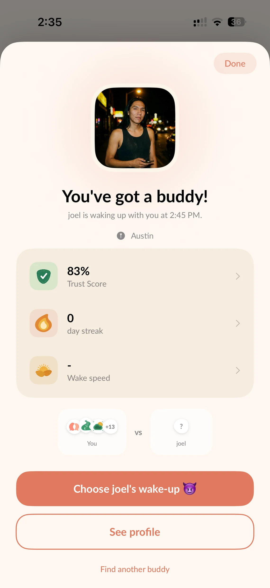 You've got a buddy screen with joel and an 83% Trust score
