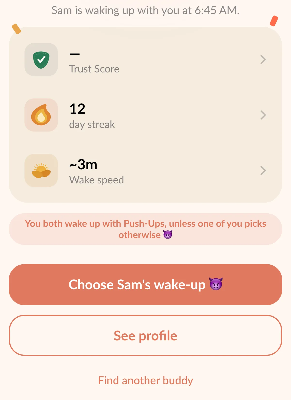 Celebration screen reading You've got a buddy, Sam is waking up with you at 6:45 AM, with a Find another buddy button.