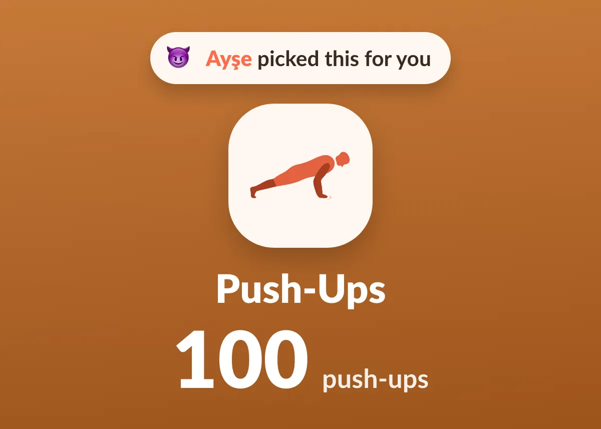 The mission lobby after the reveal: a chip reading Ayşe picked this for you, then Push-Ups, 100 push-ups.