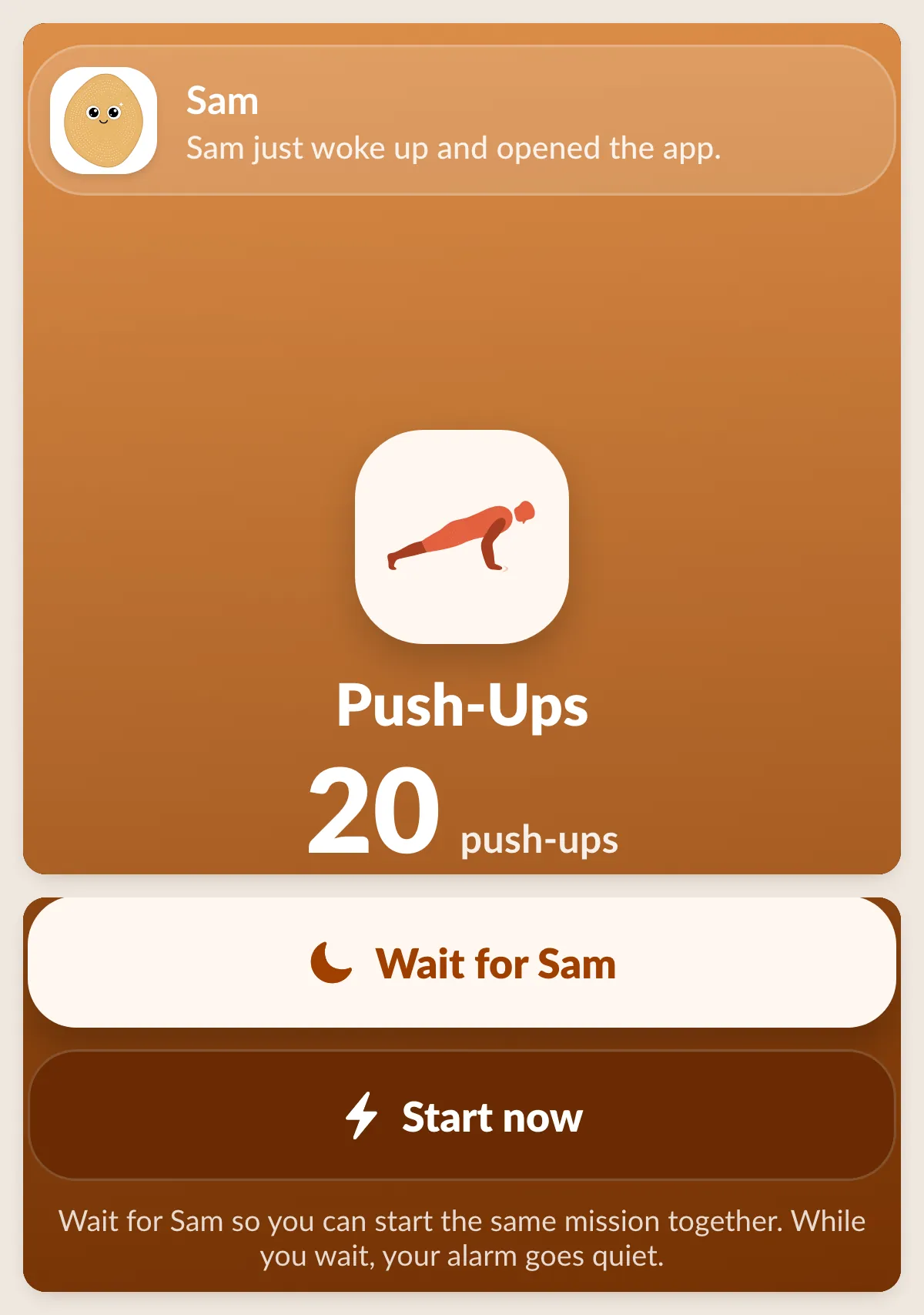 Lobby screen with two buttons, Wait for Sam and Start now, and a status line saying Sam just woke up and opened the app.