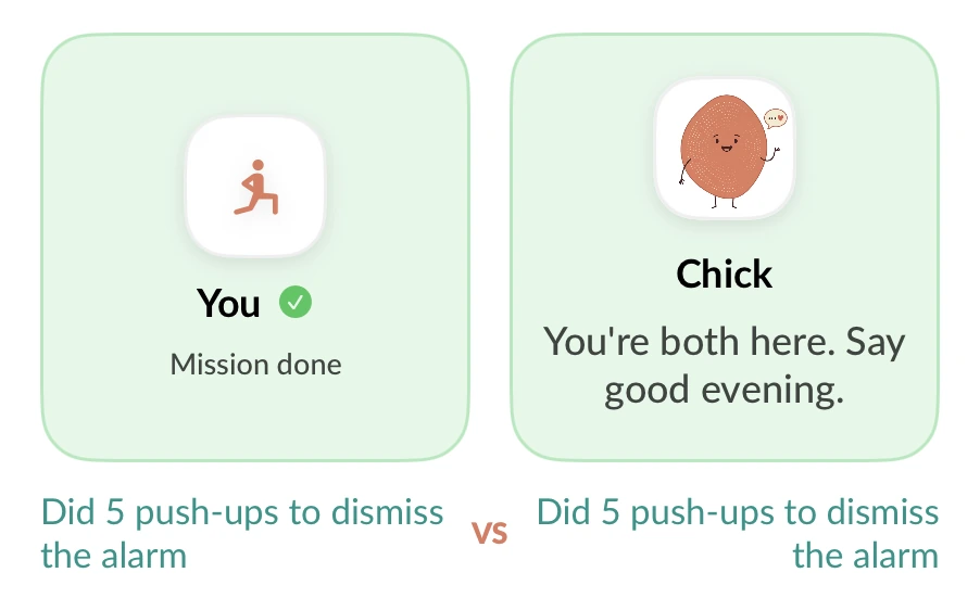 You versus Chick: both did 5 push-ups to dismiss the alarm